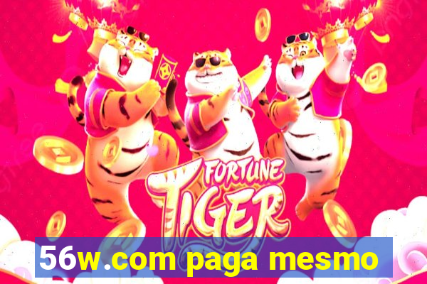 56w.com paga mesmo